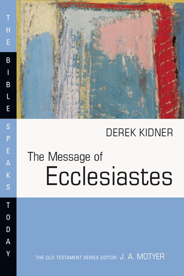 The Message of Ecclesiastes