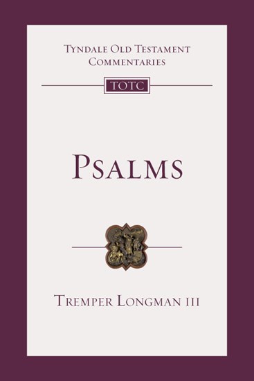 Psalms: An Introduction and Commentary, By Tremper Longman III