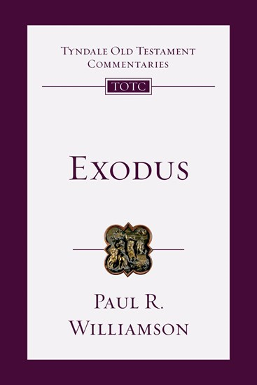 Exodus: An Introduction and Commentary, By Paul Williamson