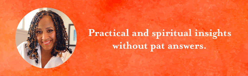 Practical and spiritual insights without pat answers.