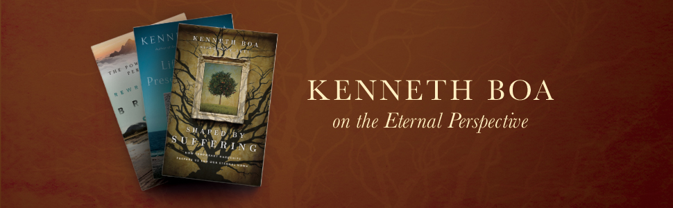 Kenneth Boa on the Eternal Perspective with three cover images of his books.