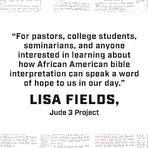 Lisa Fields of the Jude 3 Project says Reading While Black is: For pastors, college students, seminarians, and anyone interested in learning about how African American Bible interpretation can speak a word of hope to us in our day.